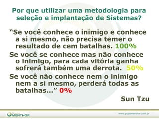 Possuem requisitos genéricos, para obter ganhos de escala