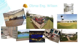 Obras Eng. Wilson
 