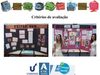 Critérios de avaliação
 