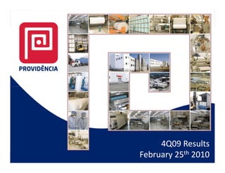 4Q09 Results
February 25th 2010
 