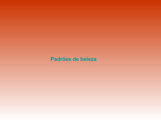 Padrões de beleza 