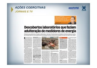 AÇÕES COERCITIVAS
JORNAIS E TV

 