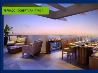 TERRAÇOAPARTAMENTO TIPO A
LIVING  COBERTURA - 65M²
 