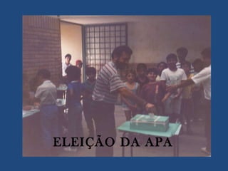 ELEIÇÃO DA APA 
