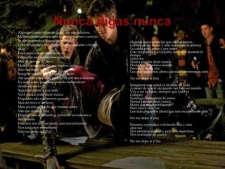 Algumas coisas sobre as quais nós não falamos,
Melhor continuarmos sem e apenas manter o sorriso
Se apaixonando e desapaixonando                     Algunas cosas sobre las que no hablamos,
Com vergonha e orgulhosos, juntos durante o tempo   Continuar sin mejor y sólo mantener la sonrisa
todo                                                La caída en el amor y por amor
Você nunca pode dizer nunca                         Con vergüenza y el orgullo, así como durante el
                                                    tiempo
Enquanto não soubermos quando                       todos los
Mas de novo e de novo                               Nunca puedes decir nunca
Mais jovens agora do que éramos antes               Hasta que sepamos cuando
Não me deixe ir (6x)                                Pero una y otra vez
                                                    Los más pequeños ahora que nos encontramos ante
Imagine você sendo a rainha de tudo
Até quanto o seu olho puder ver sob seu comando     No me dejes ir (6x)
Eu serei o seu guardião quando tudo estiver
desmoronando                                        Imagínese que usted es la reina de todo
                                                    A pesar de que el ojo puede ver bajo su mando
Segurarei firme a sua mão                           Voy a ser tu tutor, siempre que todo es
Você nunca pode dizer nunca                         Colapso
Enquanto não soubermos quando                       Sostenga firmemente la mano
Mas de novo e de novo                               Nunca puedes decir nunca
                                                    Hasta que sepamos cuando
Mais jovens agora do que éramos antes               Pero una y otra vez
Não me deixe ir (6x)                                Los más pequeños ahora que nos encontramos ante
Estamos nos separando e voltando novamente e
novamente                                           No me dejes ir (6x)
Estamos nos distanciando, mas nos juntamos,         Estamos cayendo y volviendo una y otra
Nos juntamos novamente                              otra vez
Não me deixe ir (12x)                               Nos estamos alejando, pero nos reunimos,
                                                    Nos reunimos de nuevo
                                                    No me dejes ir (12x)
 