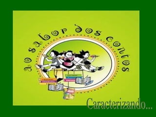 Caracterizando... 
