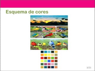 Esquema de cores
3/21
 