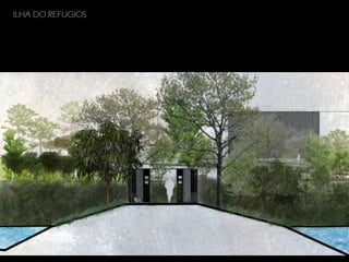ILHA DO REFUGIOS

 