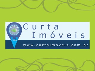 w w w . c u r t a i m o v e i s . c o m . b r
 