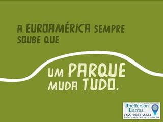 Jheﬀerson
Barros
www.curtaimoveis.com.br
(62) 9954-2121
Brhouse 20388/E18387
 