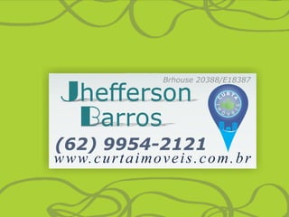 Jheﬀerson
Barros
www.curtaimoveis.com.br
(62) 9954-2121
Brhouse 20388/E18387
 