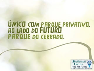 Jheﬀerson
Barros
www.curtaimoveis.com.br
(62) 9954-2121
Brhouse 20388/E18387
 