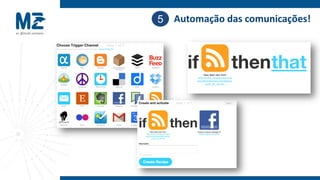 5 Automação das comunicações!
 