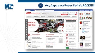 4 Yes, Apps para Redes Sociais ROCK!!!!
 