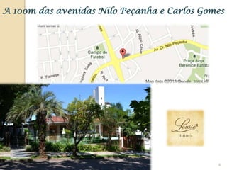 4
A 100m das avenidas Nilo Peçanha e Carlos Gomes
 