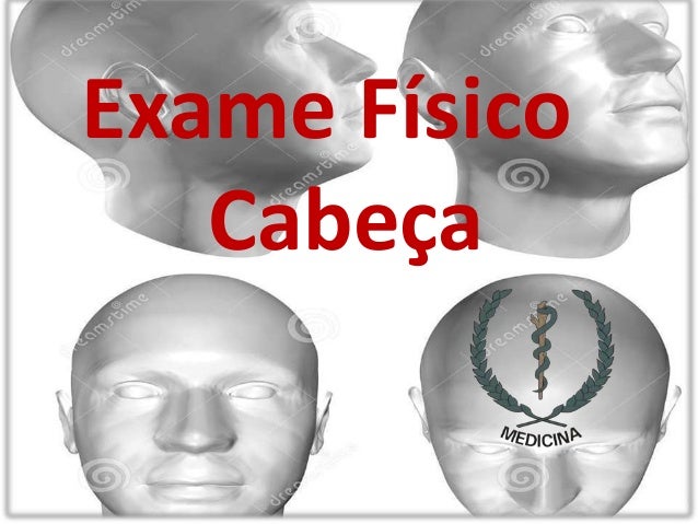 Exame da cabeca