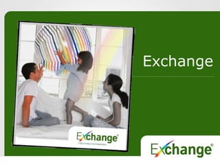 Exchange
 