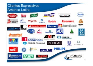 Clientes Expressivos
America Latina




                       17
 