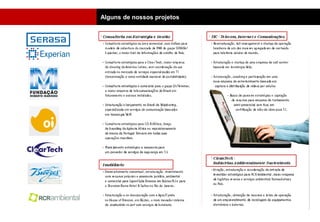 Alguns de nossos projetos
 