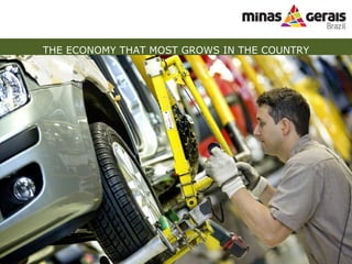 THE ECONOMY THAT MOST GROWS IN THE COUNTRY 