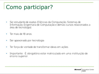 Como participar? 
 