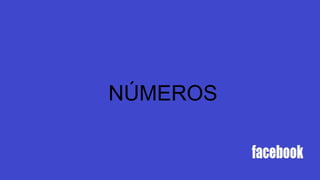 NÚMEROS
 