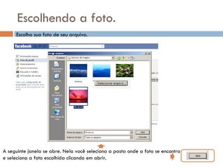 Escolhendo a foto. A seguinte janela se abre. Nela você seleciona a pasta onde a foto se encontra e seleciona a foto escolhida clicando em abrir. Escolha sua foto de seu arquivo. 