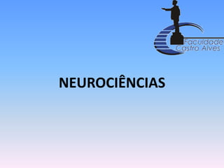 NEUROCIÊNCIAS