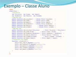 Exemplo – Classe Aluno 