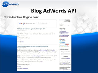 Blog AdWords API
http://adwordsapi.blogspot.com/
 