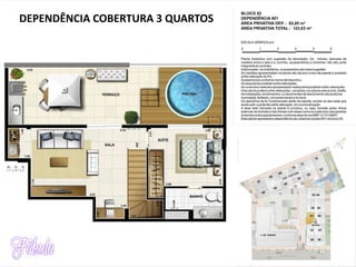 DEPENDÊNCIA COBERTURA 3 QUARTOS
 