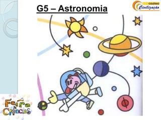 G5 – Astronomia