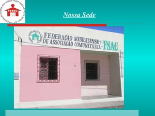 Nossa Sede 