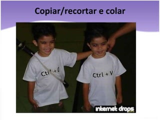Copiar/recortar e colar 