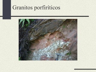 Granitos porfiríticos 