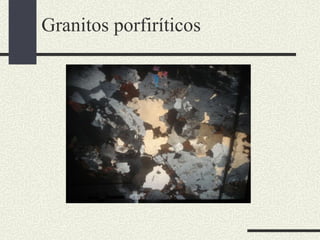 Granitos porfiríticos 