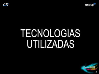 8 TECNOLOGIAS UTILIZADAS 