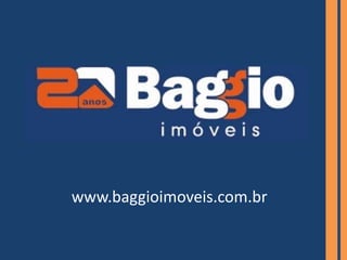 www.baggioimoveis.com.br
 