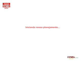 Iniciando nosso planejamento... 