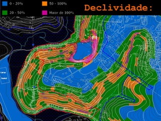 Declividade:   