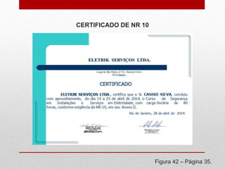 CERTIFICADO DE NR 10
Figura 42 – Página 35.
 