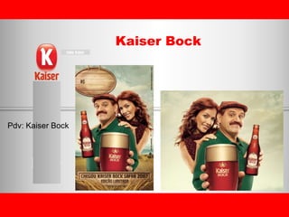 Kaiser Bock  Pdv: Kaiser Bock 