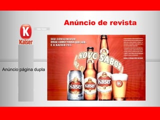 Anúncio de revista Anúncio página dupla 