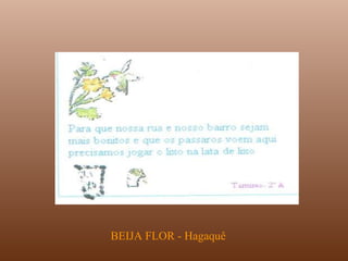 BEIJA FLOR - Hagaquê 