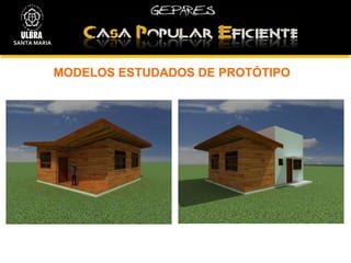 MODELOS ESTUDADOS DE PROTÓTIPO  SANTA MARIA 