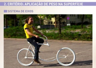 2. CRITÉRIO: APLICAÇÃO DE PESO NA SUPERFÍCIE
SISTEMA DE EIXOS

 