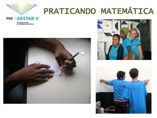 PRATICANDO MATEMÁTICA
 
