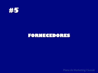 Plano de Marketing l Suzuki
 