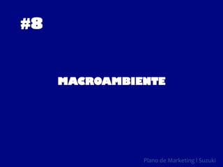 Plano de Marketing l Suzuki
 