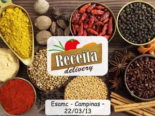 Esamc - Campinas –
22/03/13
 